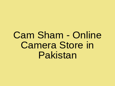 Cam Sham Umer Market Sialkot