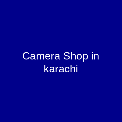 Camera Shop In Karachi Panorama Karachi