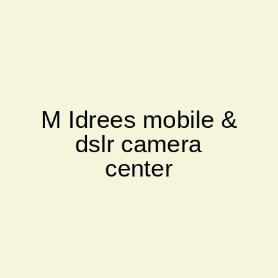 M. Idrees Mobile & DSLR Camera Center Pipal Mandi Peshawar