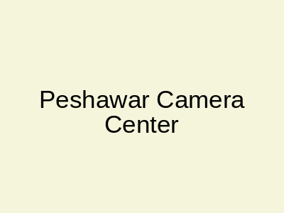 Peshawar Camera Center Deans Trade Center Peshawar